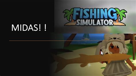 fishing simulator midas|Fishing Simulator .